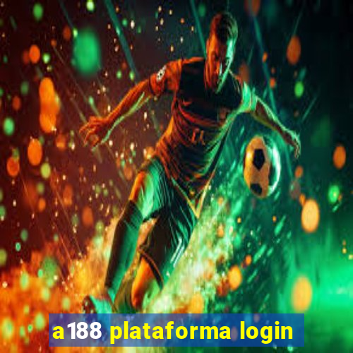 a188 plataforma login